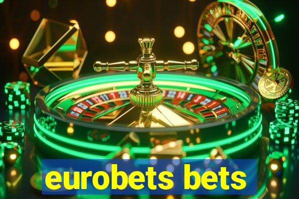 eurobets bets